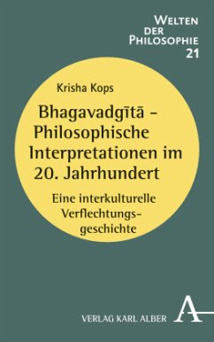 Bhagavadgita - Philosophische Interpretationen im 20. Jahrhundert - Kops, Krisha