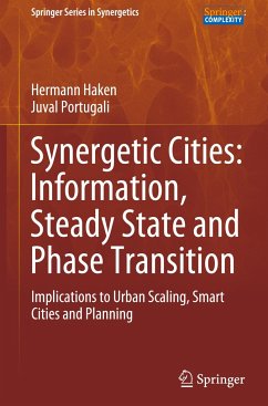 Synergetic Cities: Information, Steady State and Phase Transition - Haken, Hermann;Portugali, Juval