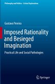 Imposed Rationality and Besieged Imagination