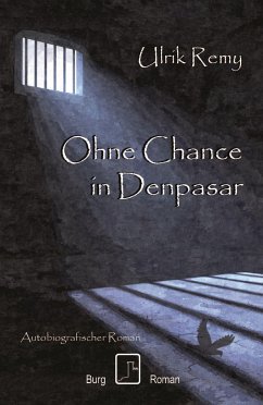 Ohne Chance in Denpasar - Remy, Ulrik