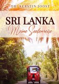 Sri Lanka ¿ Meine Seelenreise