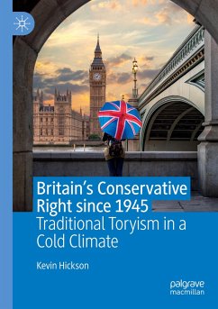 Britain¿s Conservative Right since 1945 - Hickson, Kevin