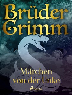 Märchen von der Unke (eBook, ePUB) - Grimm, Brüder