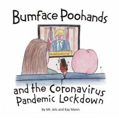 Bumface Poohands and the Coronavirus Pandemic Lockdown (eBook, ePUB) - Jels; Mann, Kay