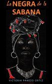 La Negra De La Sabana: Lucha Por Tu Libertad (eBook, ePUB) La Negra De La Sabana: Lucha Por Tu Libertad (eBook, ePUB)