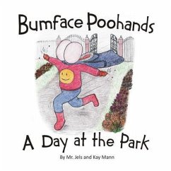 Bumface Poohands - A Day At The Park (eBook, ePUB) - Jels; Mann, Kay