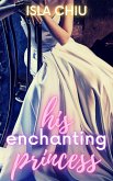 His Enchanting Princess (eBook, ePUB)