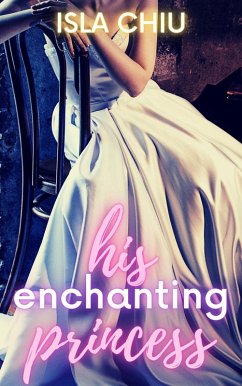 Cover His Enchanting Princess (eBook, ePUB)