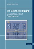Die Gleichstromfabrik (eBook, ePUB)