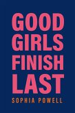 Good Girls Finish Last (eBook, ePUB)