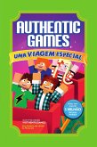 AuthenticGames: Uma viagem especial (eBook, ePUB) AuthenticGames: Uma viagem especial (eBook, ePUB)