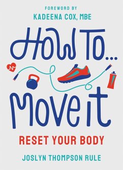 How To Move It (eBook, ePUB) - Rule, Joslyn Thompson