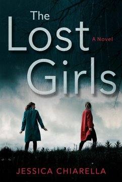 The Lost Girls (eBook, ePUB) - Chiarella, Jessica