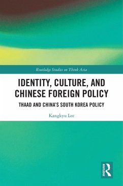 Identity, Culture, and Chinese Foreign Policy (eBook, PDF) - Lee, Kangkyu