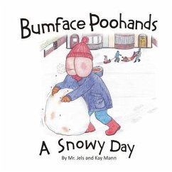 Bumface Poohands - A Snowy Day (eBook, ePUB) - Jels; Mann, Kay