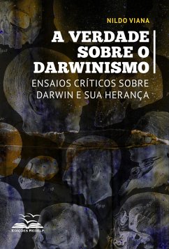 Cover A verdade sobre o darwinismo (eBook, ePUB)