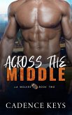 Across the Middle (LA Wolves, #2) (eBook, ePUB)