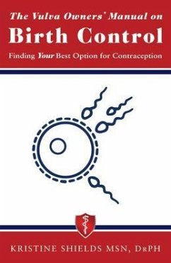 The Vulva Owner's Manual on Birth Control (eBook, ePUB) - Shields, Kristine