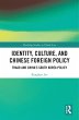 Identity, Culture, and Chinese Foreign... - Bild 1