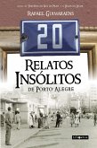 20 relatos insólitos de Porto Alegre (eBook, ePUB)