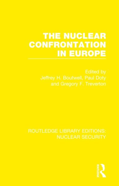The Nuclear Confrontation in Europe (eBook, ePUB) The Nuclear Confrontation in Europe (eBook, ePUB)