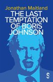 The Last Temptation of Boris Johnson (eBook, ePUB)