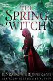 The Spring Witch (Season of the Witch, #2) (eBook, ePUB) The Spring Witch (Season of the Witch, #2) (eBook, ePUB)