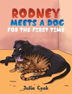 Rodney Meets A Dog for the First Time - Cook, Julia