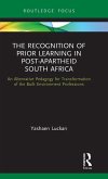 The Recognition of Prior Learning in Post-Apartheid South Africa