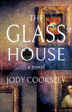 The Glass House - Cooksley, Jody