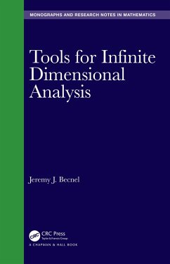 Tools for Infinite Dimensional Analysis - Becnel, Jeremy J