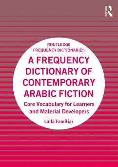A Frequency Dictionary of Contemporary Arabic Fiction - Familiar, Laila (New York University in Abu Dhabi, UAE)