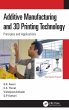 Additive Manufacturing and 3D Printing... - Bild 1