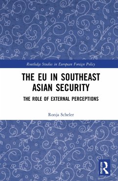 The EU in Southeast Asian Security - Scheler, Ronja