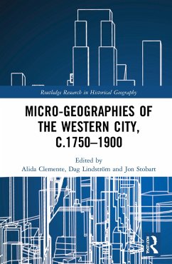 Micro-geographies of the Western City, c.1750-1900