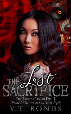 Cover The Last Sacrifice (Depraved Monsters and Decadent Myths, #1) (eBook, ePUB)