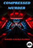 Compressed Murder (eBook, ePUB) Compressed Murder (eBook, ePUB)