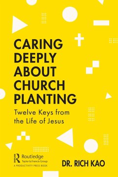 Caring Deeply About Church Planting - Rich Kao