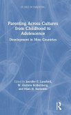 Parenting Across Cultures from Childhood to Adolescence