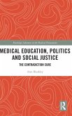 Medical Education, Politics and Social Justice