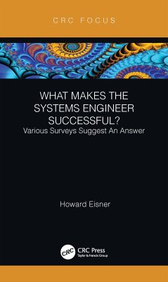 What Makes the Systems Engineer Successful? Various Surveys Suggest An Answer - Eisner, Howard