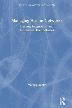 Managing Airline Networks - Franke, Markus