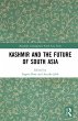 Kashmir and the Future of South Asia - Bild 1