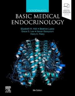 Goodman's Basic Medical Endocrinology - Holt, Elizabeth H. (Associate Professor of Medicine, Endocrinology, ; Lupsa, Beatrice (Assistant Professor of Medicine, Endocrinology, Yal; Lee, Grace S. (Assistant Professor of Medicine, Endocrinology, Yale