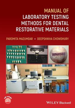 Manual of Laboratory Testing Methods for Dental Restorative Materials - Mazumdar, Paromita;Chowdhury, Deepshikha