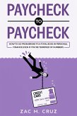Paycheck to Paycheck: How to go from broke to a total boss in personal finance even if you're terrified of numbers (eBook, ePUB)