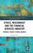 Ethics, Misconduct and the Financial... - Bild 1