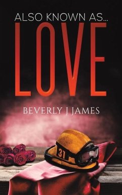 Also Known as Love - James, Beverly J.