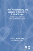 Trust, Accountability and Capacity in Education System Reform