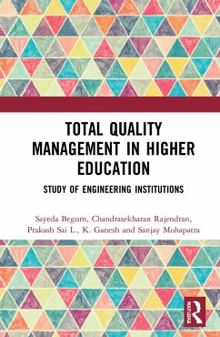 Total Quality Management in Higher Education - Begum, Sayeda; Rajendran, Chandrasekharan; L, Prakash Sai